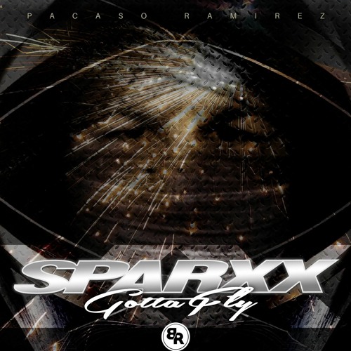 Stream PacasoRamirez Listen To Sparxx Gotta Fly By Pacaso Ramirez stream-pacasoramirez-listen-to-sparxx-gotta-fly-by-pacaso-ramirez
