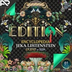 DJ GUEST:JEKA LIHTENSTEIN-EDITION 81-ENCYCLOPEDIA Radioshow hosted by Leo Baroso & Aglaia Rave 2024