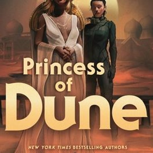 (Download PDF/Epub) Princess of Dune By Brian Herbert