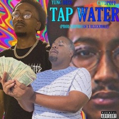 Tap Water w/ Yung Deco (prod. by EddyHonn & FamousDrip)