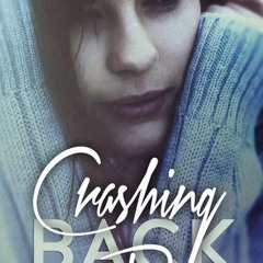 Read/Download Crashing Back Down BY : Kristen Hope Mazzola