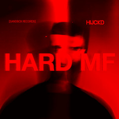 HIJCKD - HARD MF [SANDBOX]