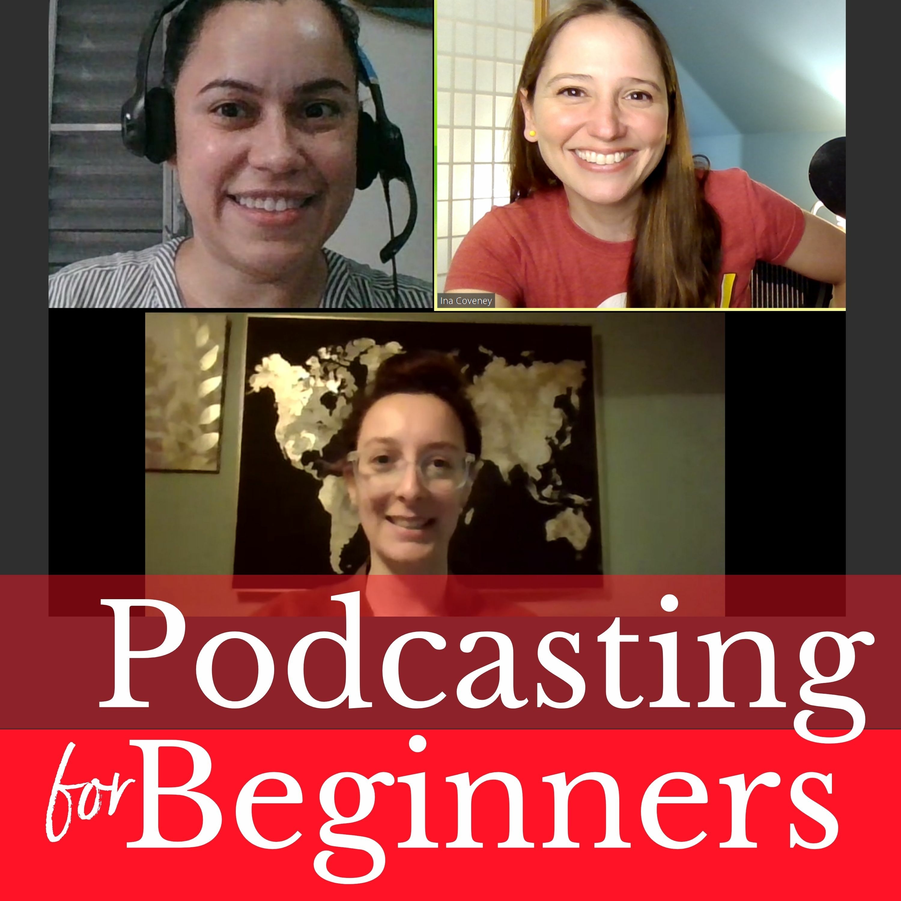 Podcasting for Beginners with Ina Coveney