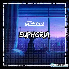 Fitzer - Euphoria *OUT NOW*