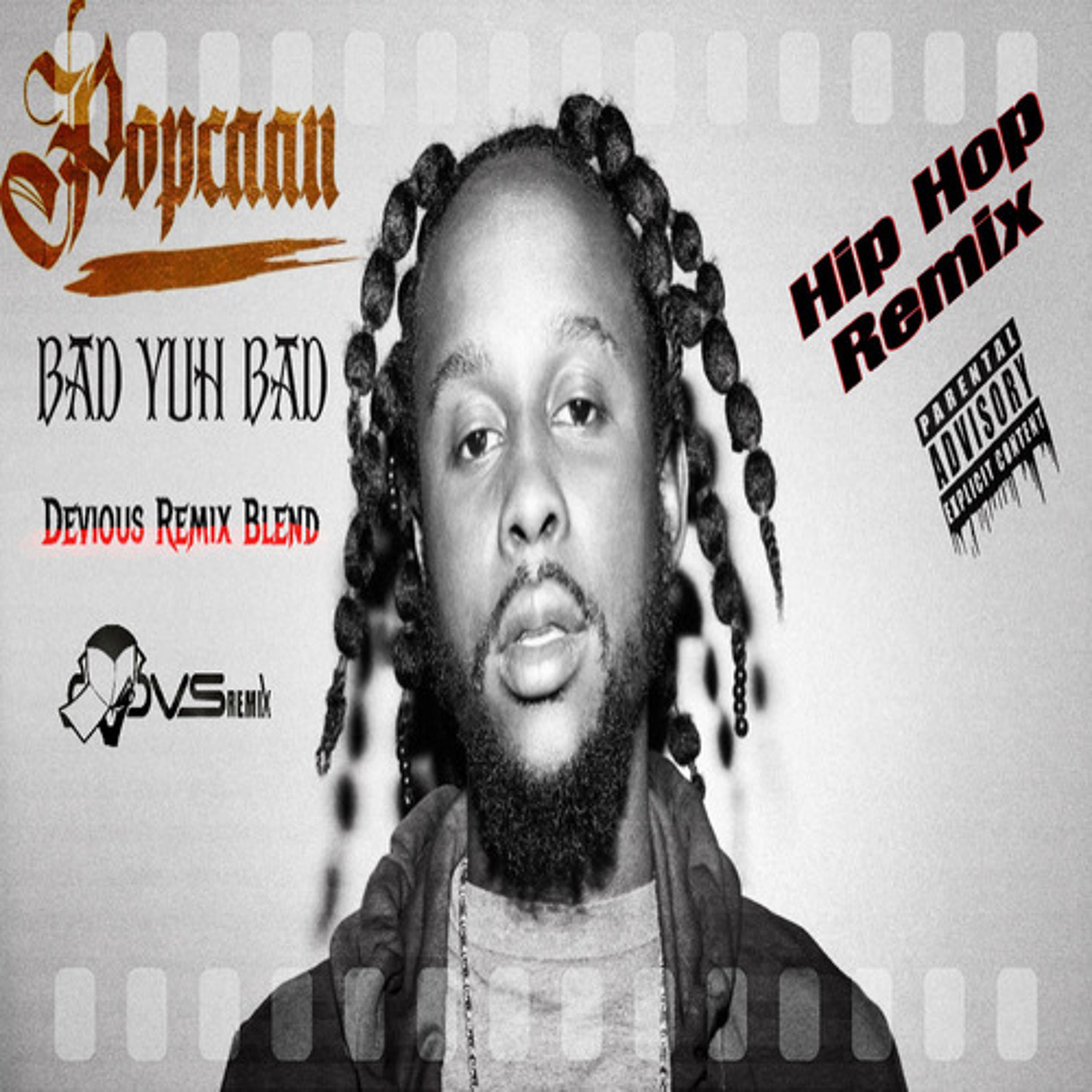Popcaan - Bad Yuh Bad (Devious Remix Blend) episode artwork