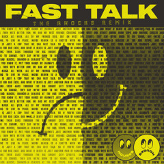 Fast Talk (The Knocks Remix)