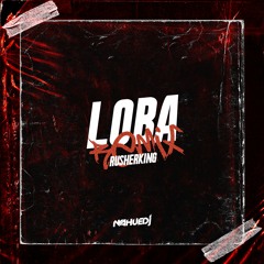LOBA (Remix) // RusherKing // Nahue Dj