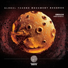 GONCALO M - Battle Ground - Global Techno Movement Records