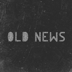 Old News (Mentor x Devious x DUI)