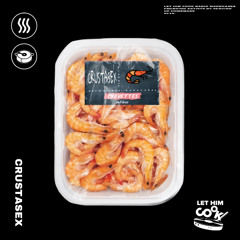CRUSTASEX | LET HIM COOK radio - Global club, Caraibe core, Latin tek