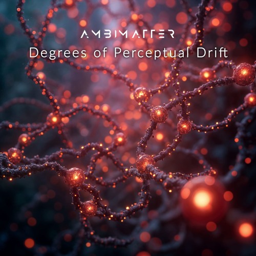 Degrees of Perceptual Drift pt.III.