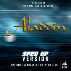 Friend Like Me (From ''Aladdin'') (Sped Up)