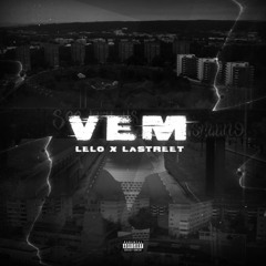 Lelo X LaStreet - Vem