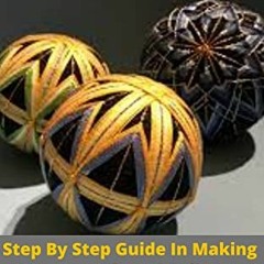 [VIEW] EBOOK 🖊️ TEMARI: Step by Step Guide in making Japanese Thread Balls for Novic