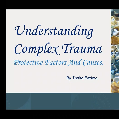 Stream episode Trauma Lecture Series: Episode 3: Complex Trauma-Risk ...