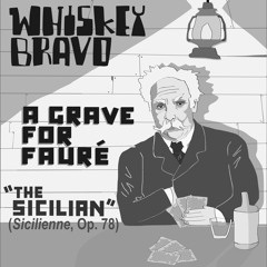 The Sicilian; or, Fauré's Sicilienne, Op. 78 (Spaghetti Western)