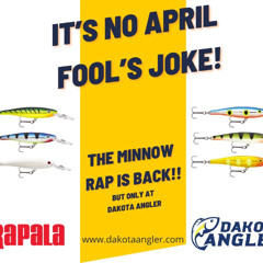 Episode 301 (Dakota Angler Minnow Rap)
