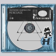 Protostar, Subten & PVC - Renegade