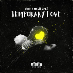 Temporary Love - Røne & MrStEwArt