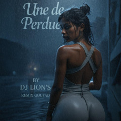 Une de Perdue By Dj Lion'S Remix Gouyad