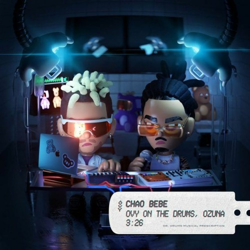 Ozuna, Ovy On The Drums - CHAO BEBE