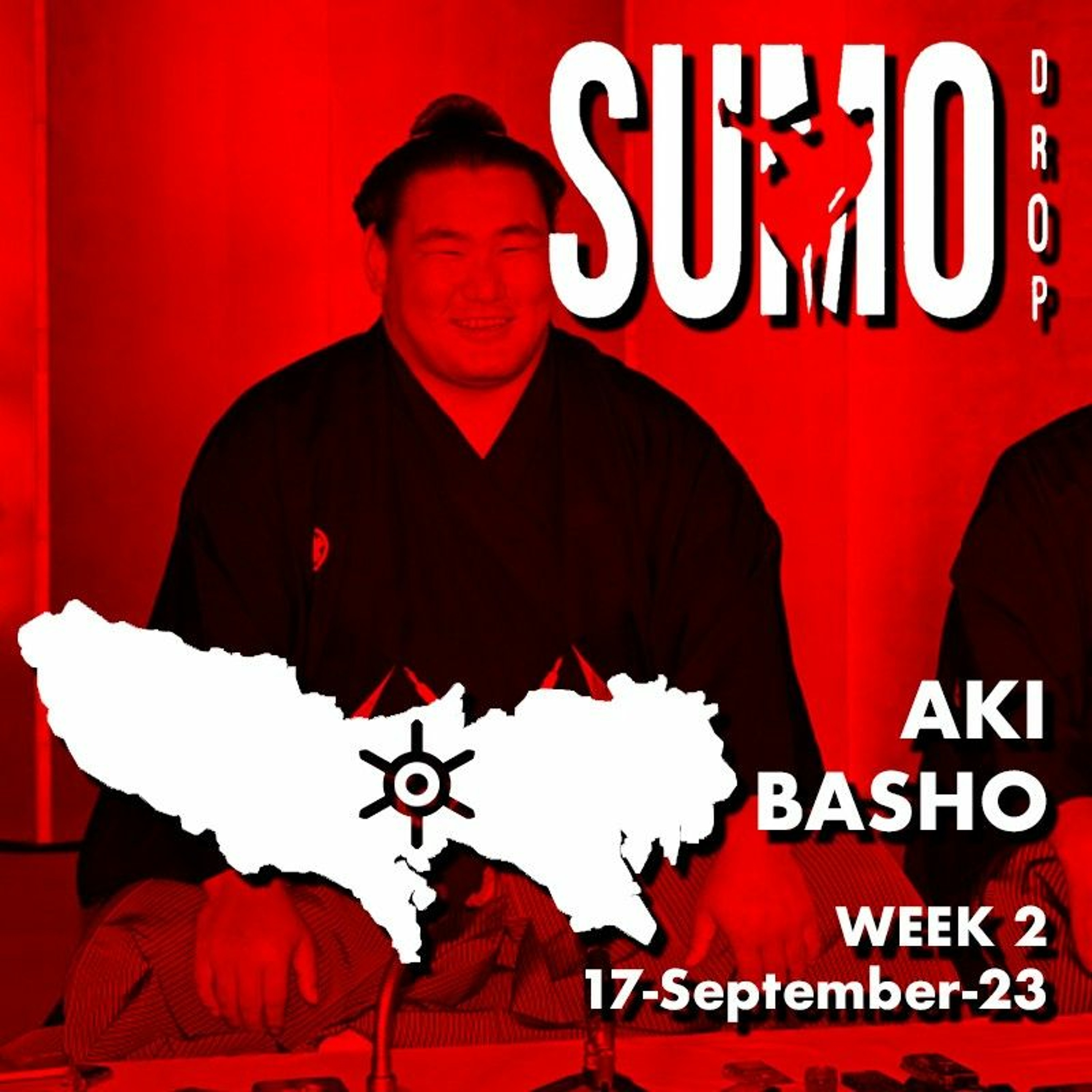 Sumo Drop - Aki Basho September 2023 Week 2