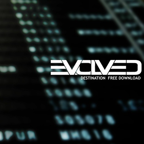 Evolved - Destination (FREE DOWNLOAD)
