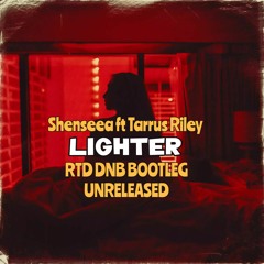 Tarrus Riley ft Shenseea - Lighter ( RTD BOOTLEG)