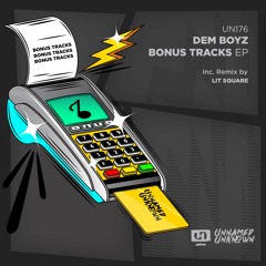 Dem Boyz - Bonus Tracks (Original Mix) Preview