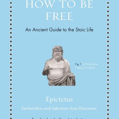 ⚡Audiobook🔥 How to Be Free: An Ancient Guide to the Stoic Life (Ancient Wisdom for Modern Reade