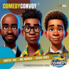 Comedy - Convoy Ep3 - Dontee - Ray