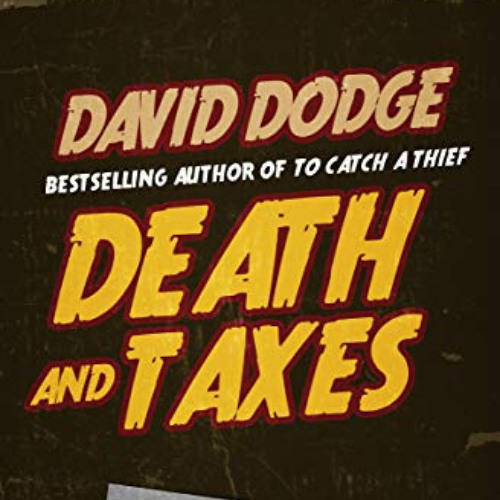 Get KINDLE 💝 Death and Taxes (Whit Whitney) by  David Dodge KINDLE PDF EBOOK EPUB