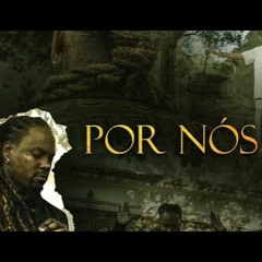 NGA X Dino D' Santiago - Por Nós