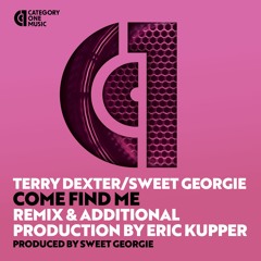 Terry Dexter - Come Find Me (Eric Kupper Mix 1)