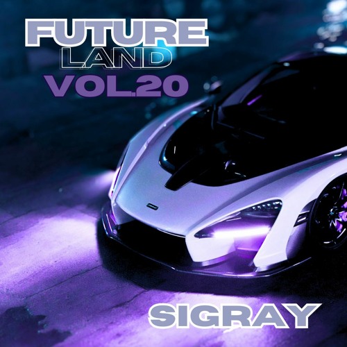 FUTURELAND Vol.20 X SIGRAY
