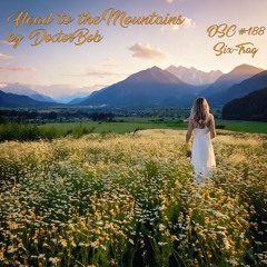 Head to the Mountains - OSC #188 - Six-Traq