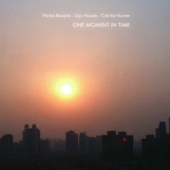 with Stijn Hüwels & Cok van Vuuren: One Moment In Time