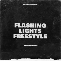 Flashing Lights Freestyle