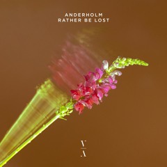 Anderholm - Rather Be Lost feat. Sirolf