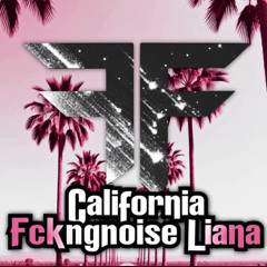 FckngNoise, Liana - California (Original Mix)