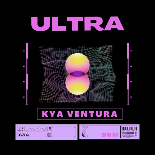 Kya Ventura - Ultra