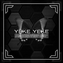 Yeke Yeke - MARTINSTUFF EDIT