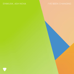 HMWL Premiere: Einmusik, Ash Nova - I've Been Changing (Extended Mix) [Global Underground]