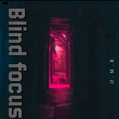 "Blind Focus" Dark $not type beat