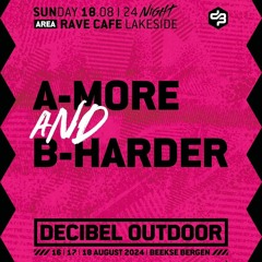 B-Harder & A-MORE @ Decibel'24