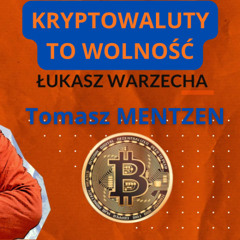Kryptowaluty to wolność. Tomasz Mentzen w "Rozmowie Niekontrolowanej"