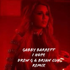 I Hope (Drew G & Brian Cua Remix)