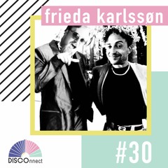 #30 Frieda Karlssøn - DISCOnnect cast