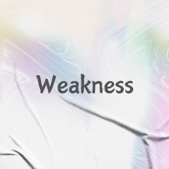 Weakness