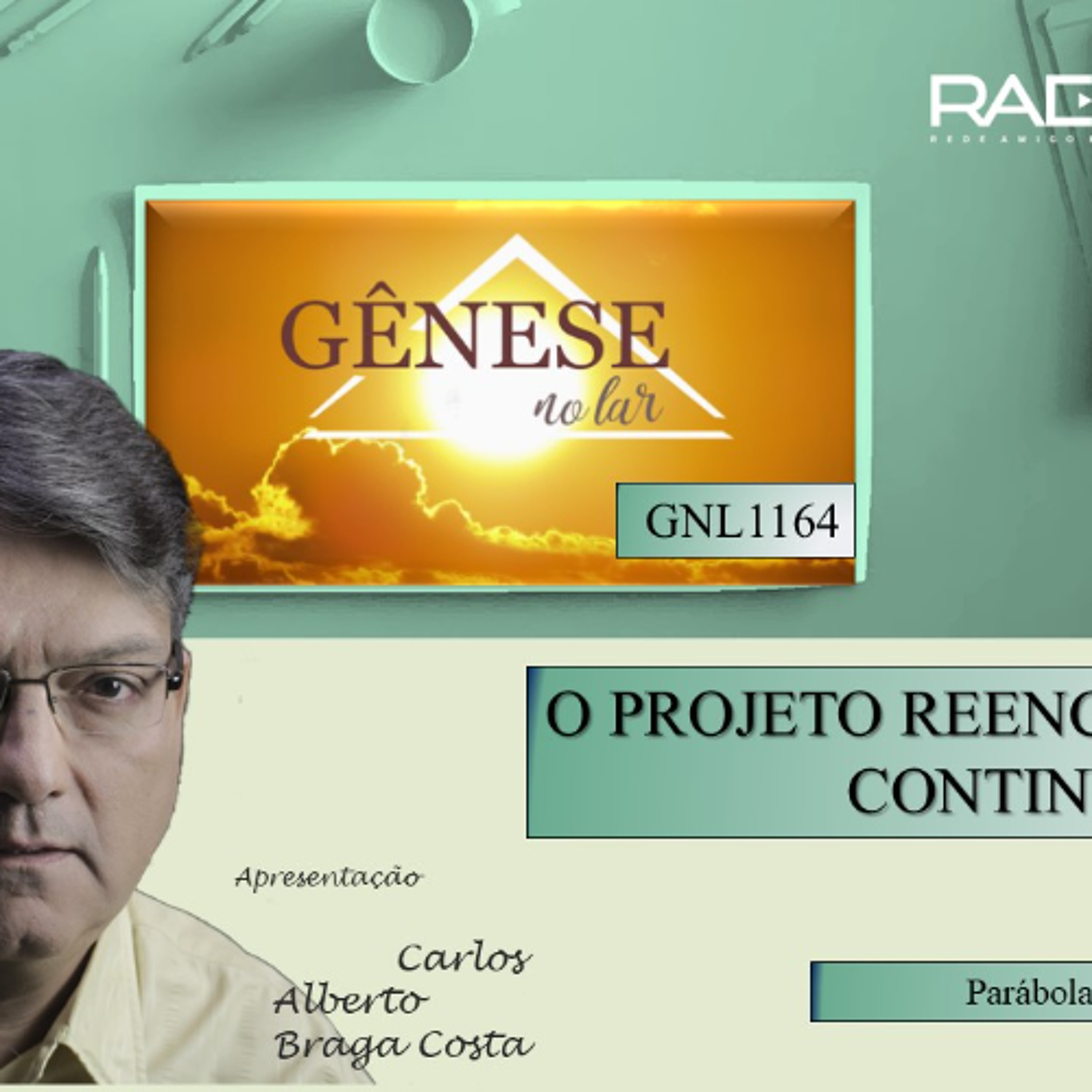 O PROJETO REENCARNATÓRIO CONTINUA - PARÁBOLA DO FILHO PRÓDIGO - GNL #1164 episode artwork
